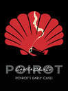 Poirot's Early Cases (eBook): Hercule Poirot Series, Book 38